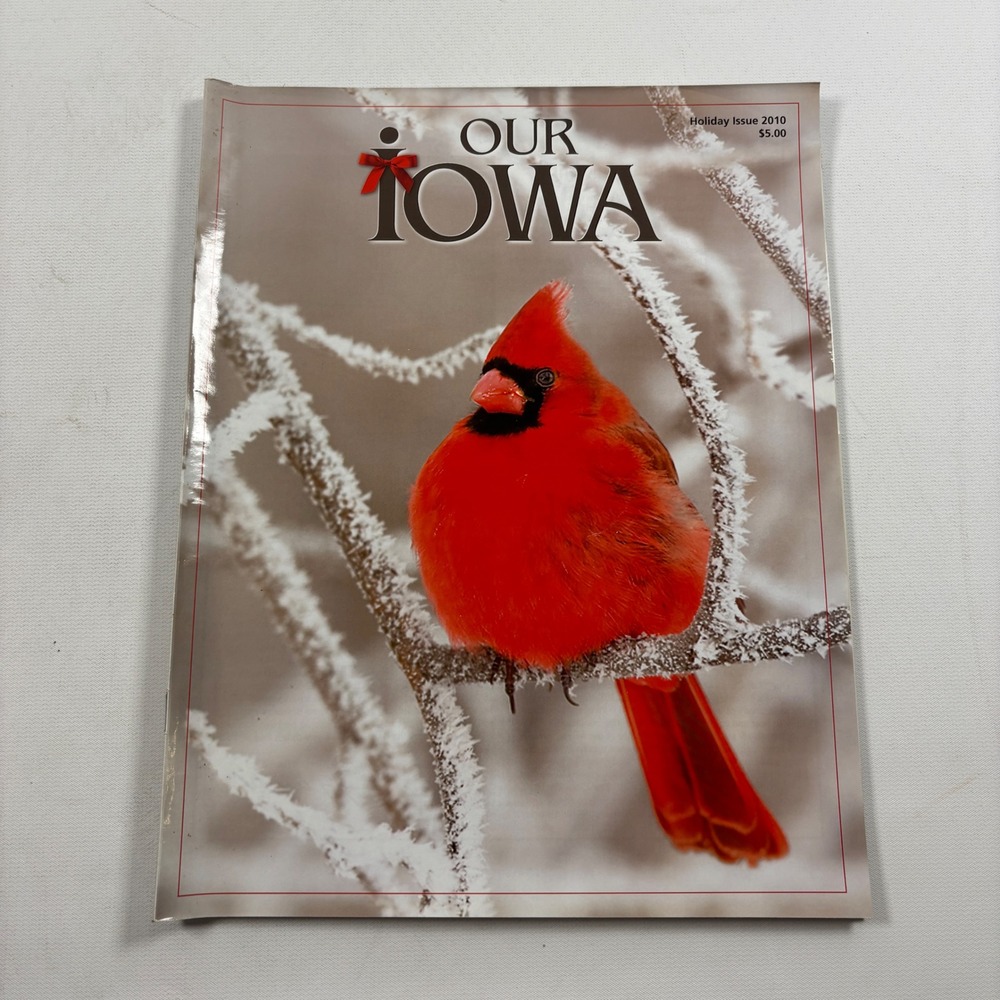 Our Iowa Magazine Holiday Issue 2010 Cardinal Cover Regional Interest